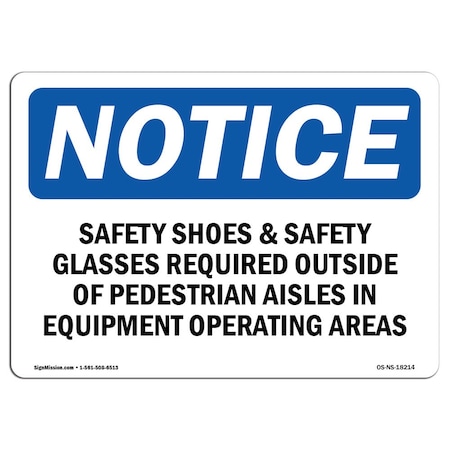 OSHA Notice Sign, Safety Shoes & Safety Glasses Required Outside, 10in X 7in Rigid Plastic